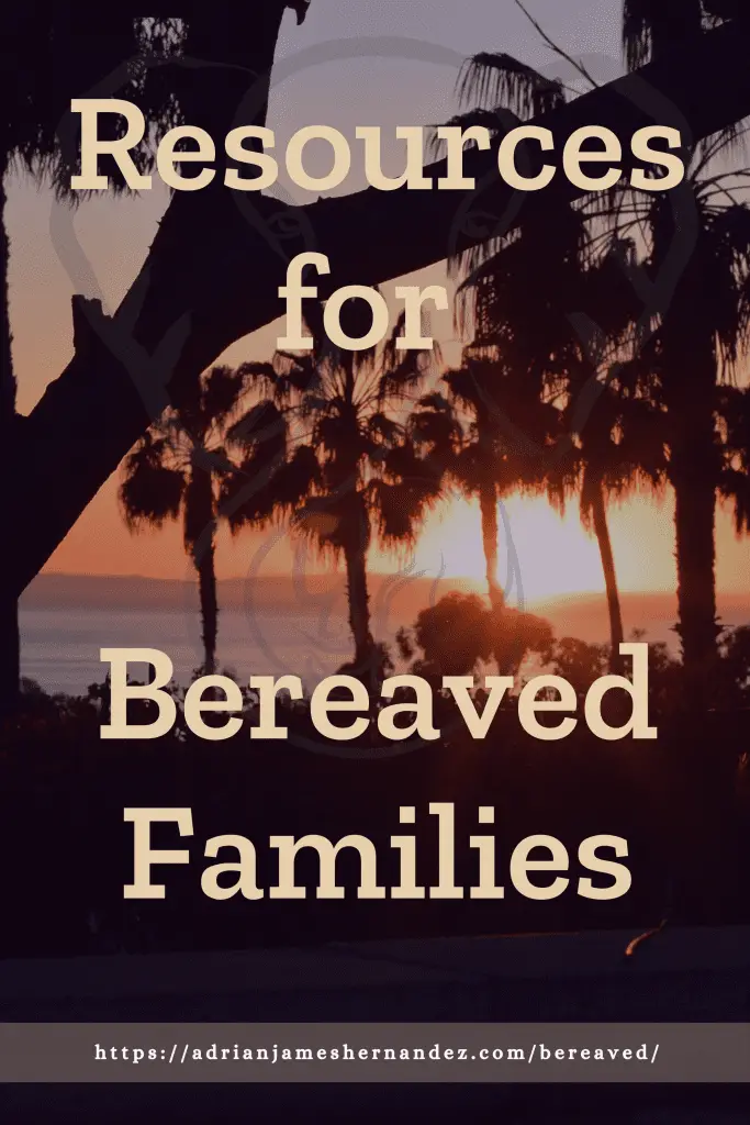 Title: Resources for Bereaved Families | overlaid on image of sunset on the California coast (Miranda Hernandez)
